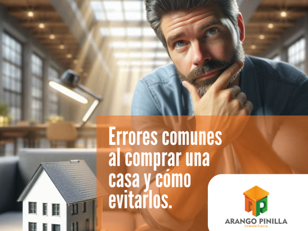 Errores comunes al comprar una casa y cómo evitarlos